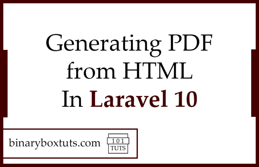 Generating PDF from HTML In Laravel 10