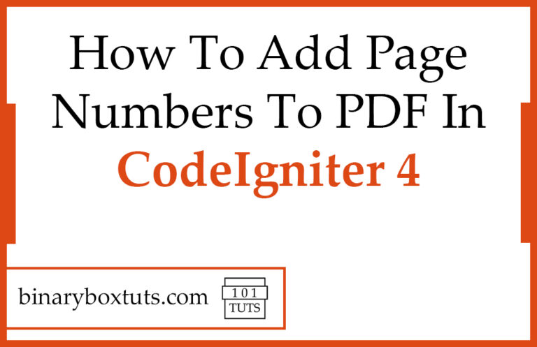 how-to-add-page-numbers-to-pdf-in-codeigniter-4-binaryboxtuts