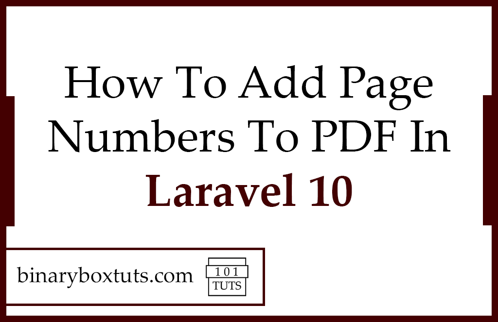 How To Add Page Numbers To Pdf In Laravel 10 - Binaryboxtuts