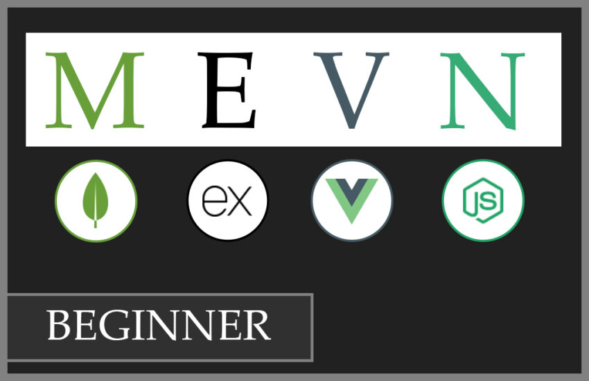 MEVN Stack Tutorial (Beginner) - Building A Basic App